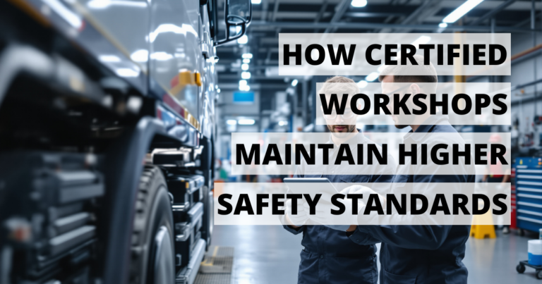 How Certified Workshops Maintain Higher Safety Standards