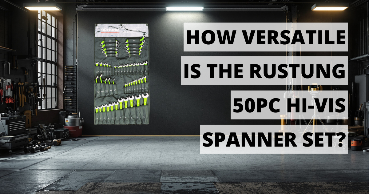 How Versatile is the Rustung 50-Piece Hi-Vis Spanner Set