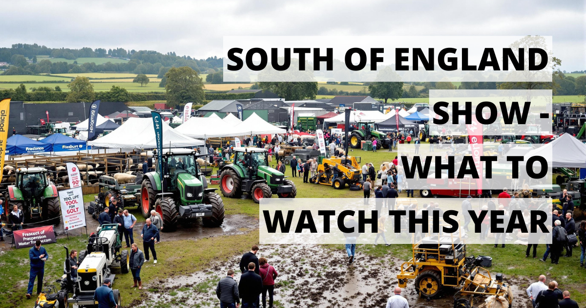 South of England Show 2025 – What to Watch This Year